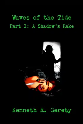 Waves of the Tide Part I: A Shadow's Rake poster