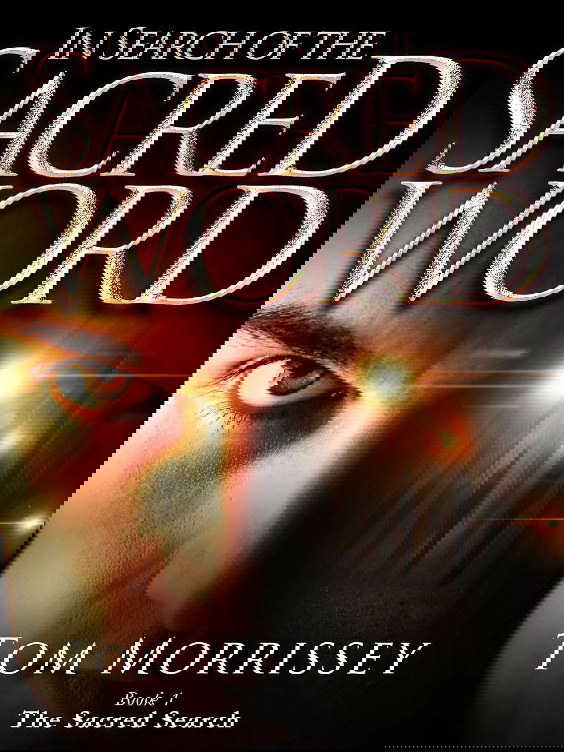 In Search of the Sacred Word (The Sacred Search Book 1) poster
