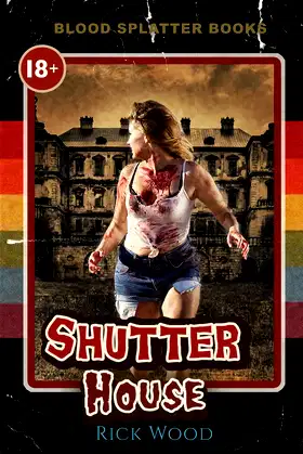 Shutter House (Blood Splatter Books) poster
