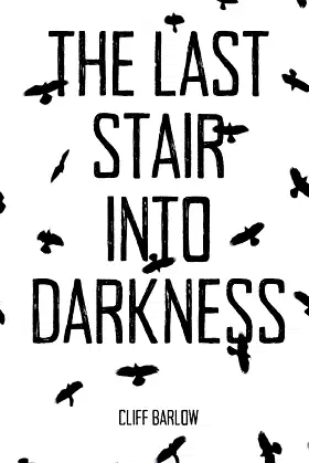 The Last Stair into Darkness poster