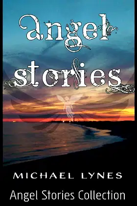 Angel Stories - Short Story Collection poster