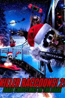 Killer Raccoons 2: Dark Christmas in the Dark poster