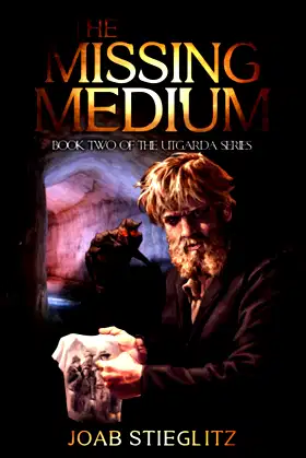 The Missing Medium: Book Two of the Utgarda Trilogy poster