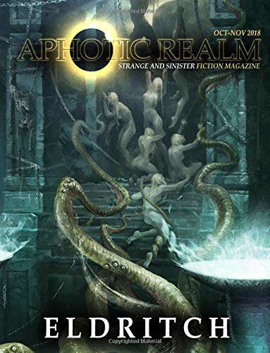 Eldritch (Aphotic Realm Magazine) poster