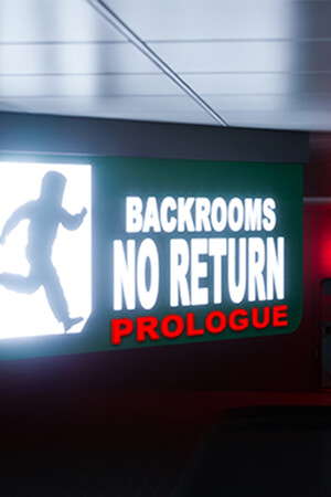 BACKROOMS NO RETURN: Prologue poster