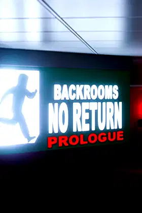 BACKROOMS NO RETURN: Prologue poster