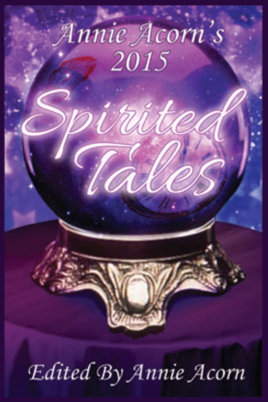 Annie Acorn's 2015 Spirited Tales (Annie Acorn's Spirited Tales) poster