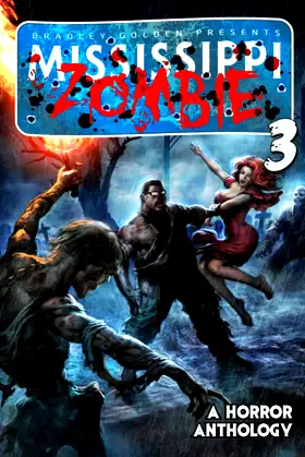 Mississippi Zombie - Volume 3 poster