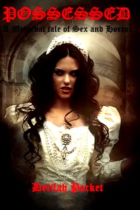 Possessed: A Medieval tale of Sex and Horror poster