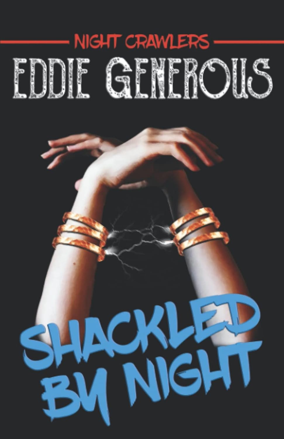 Shackled by Night (Night Crawlers) poster