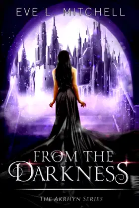From the Darkness: The Akrhyn Series Book 3 poster