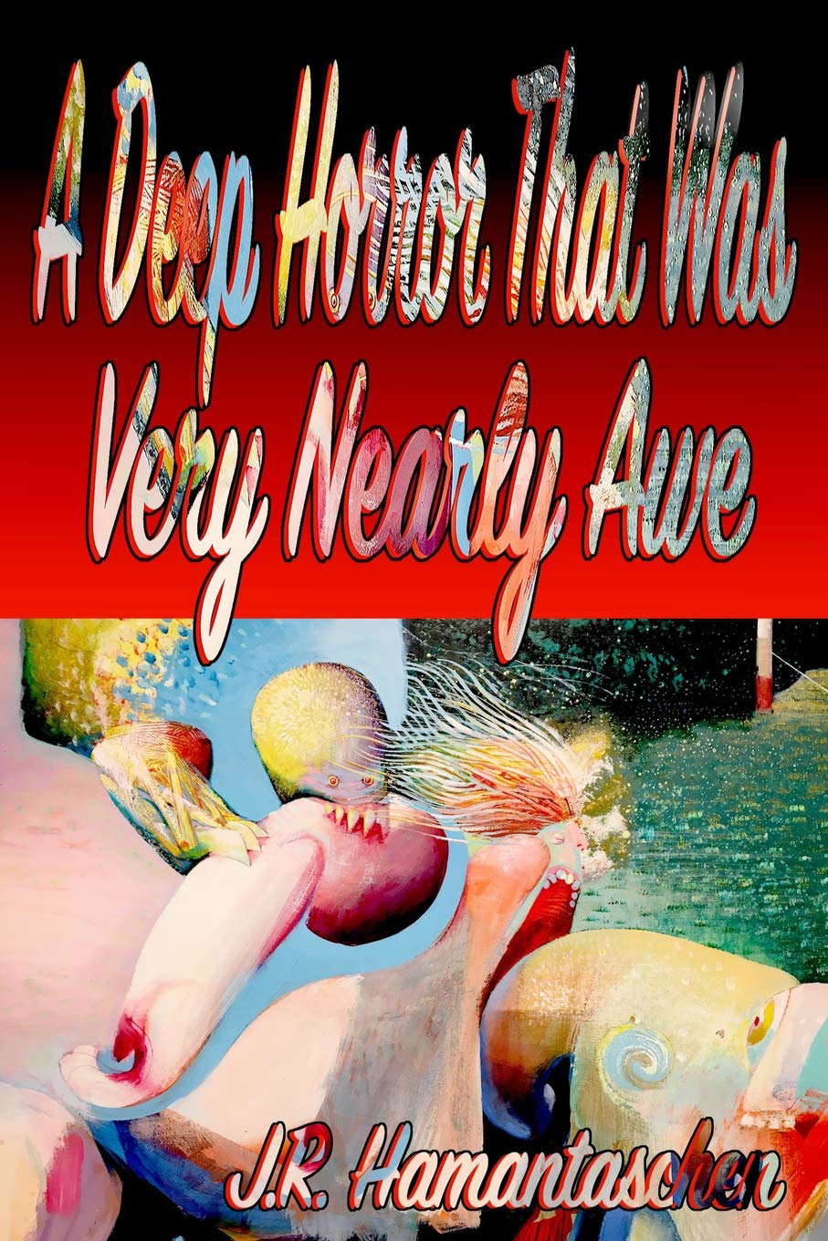A Deep Horror That Was Very Nearly Awe poster