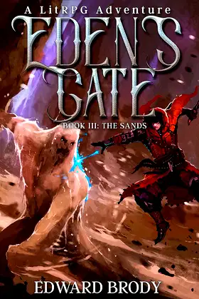 Eden's Gate: The Sands: A LitRPG Adventure poster