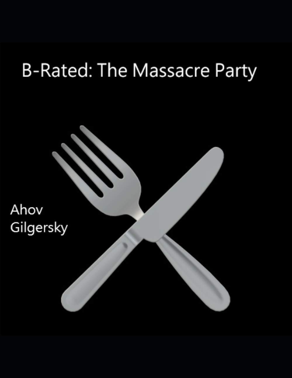 B-Rated: The Massacre Party: Slasher poster