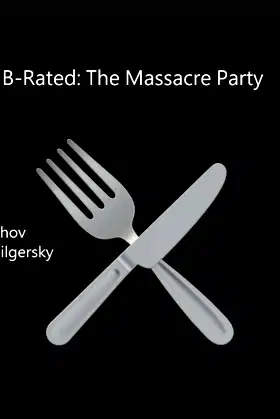 B-Rated: The Massacre Party: Slasher poster