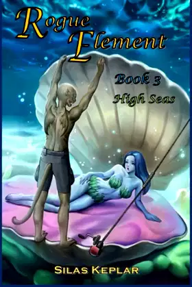 Rogue Element 3: High Seas poster
