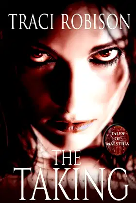 The Taking (Tales of Malstria) poster