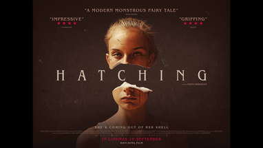 HATCHING - Official UK Trailer - On Blu-ray & Digital Now poster