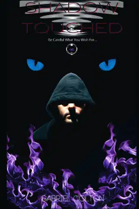 Shadow Touched: Be Careful What You Wish For... poster