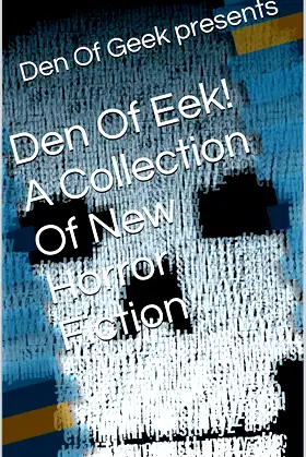 Den Of Eek! A Collection Of New Horror Fiction poster