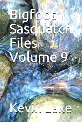 Bigfoot Sasquatch Files Volume 9 poster
