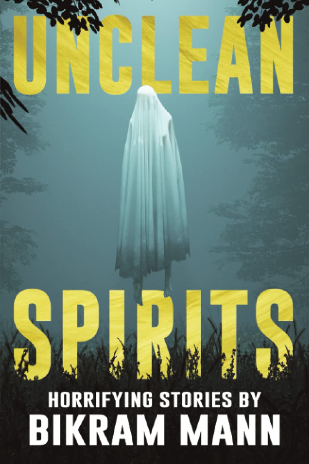 Unclean Spirits: Horrifying Stories (Nightmare Fuel) poster