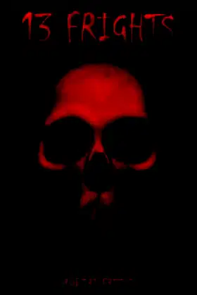 13 Frights poster