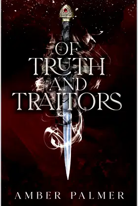 Of Truth and Traitors (Darkness and Fire Series Book 2) poster