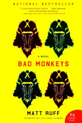 Bad Monkeys: A Novel (P.S.) poster