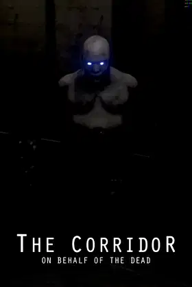 The Corridor: On Behalf Of The Dead poster