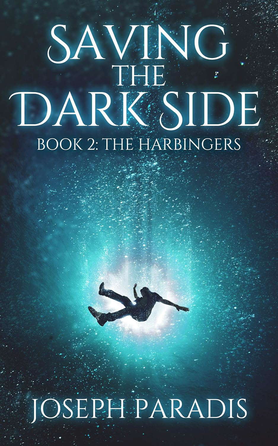 Saving The Dark Side Book 2: The Harbingers poster