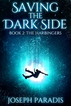 Saving The Dark Side Book 2: The Harbingers poster