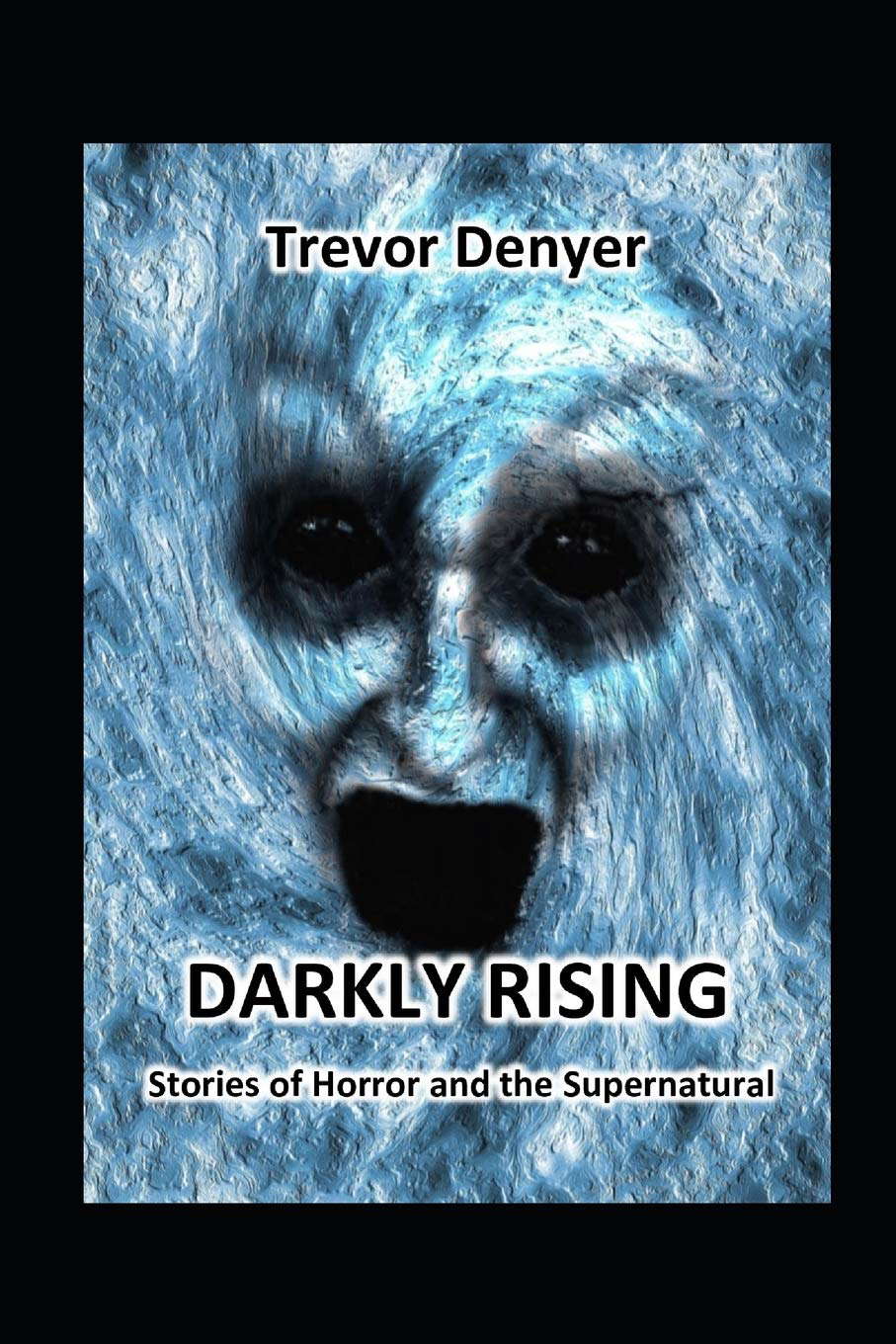 DARKLY RISING: Stories of Horror and the Supernatural poster