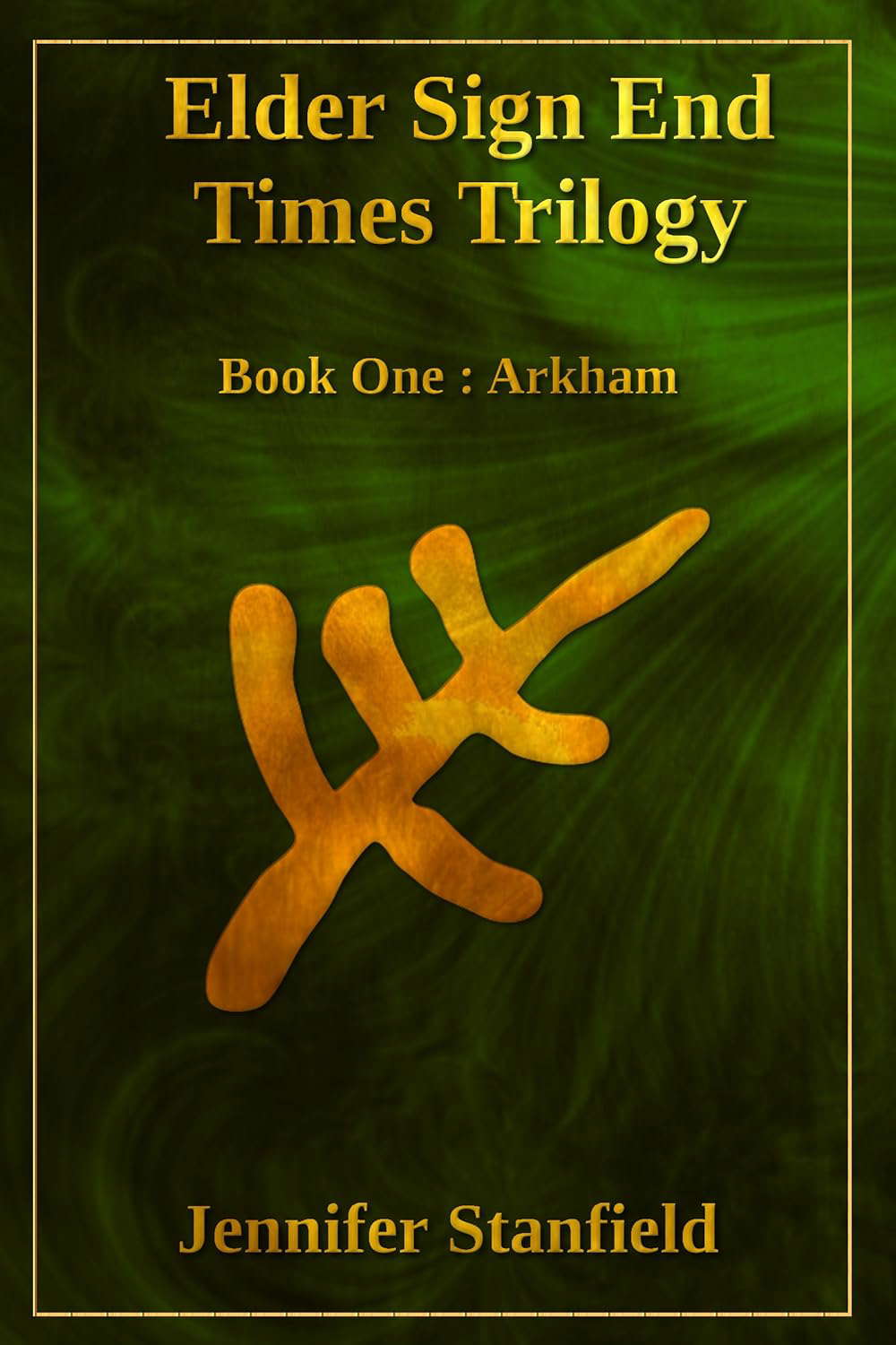 Elder Sign End Times Trilogy Book One: Arkham poster