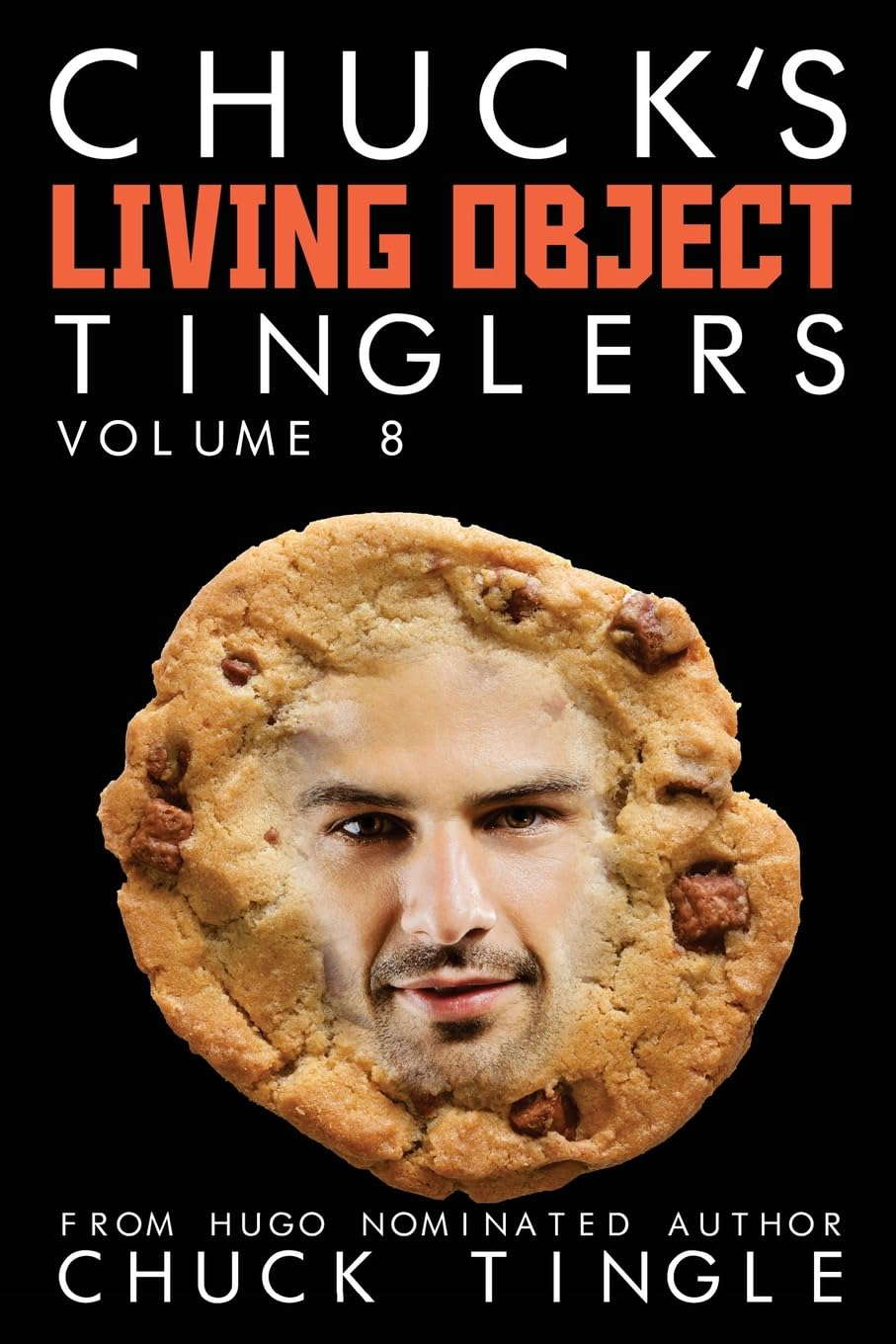 Chuck's Living Object Tinglers: Volume 8 poster