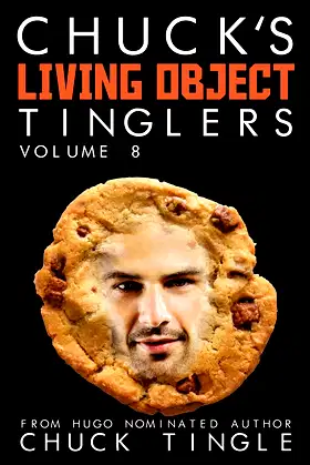 Chuck's Living Object Tinglers: Volume 8 poster