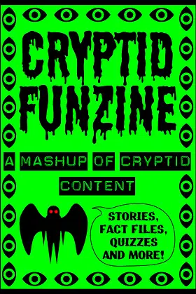 Cryptid Funzine: A Mashup of Cryptid Content! poster