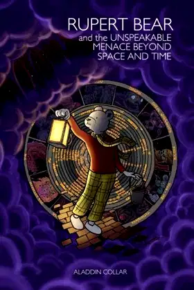 Rupert Bear and the Unspeakable Menace Beyond Space and Time poster