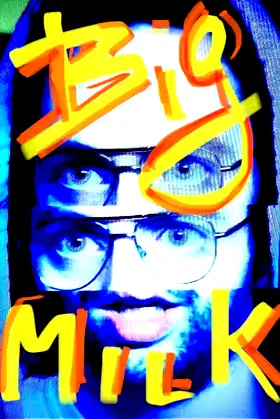 Big Milk poster