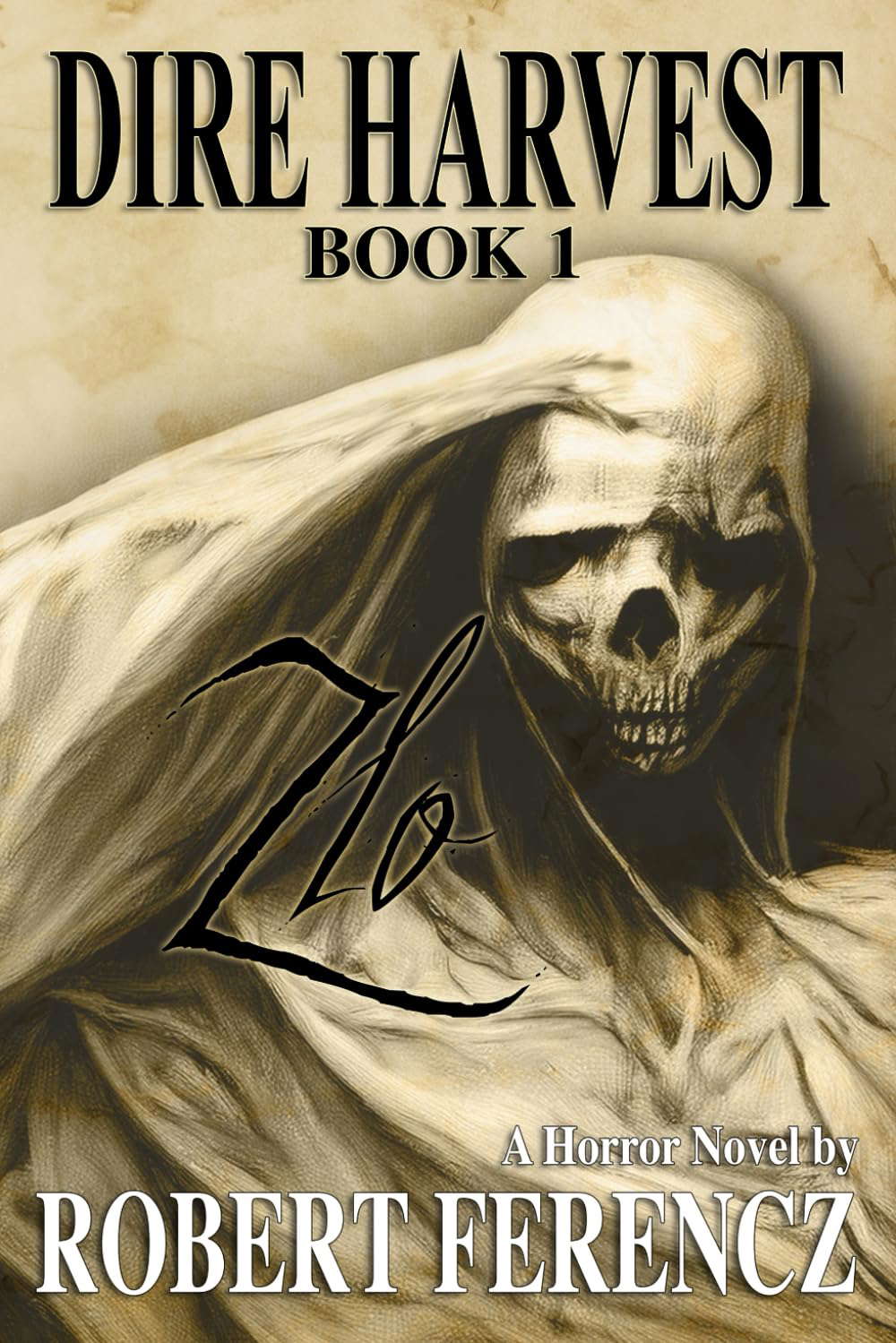 Dire Harvest: Book 1: Zlo poster