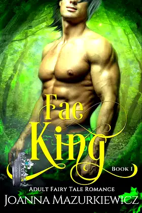 Fae King: Adult Fairy Tale Romance Book 1 poster