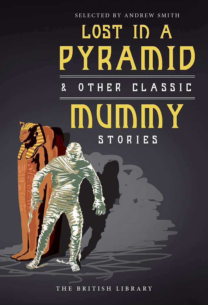 Lost in a Pyramid: & Other Classic Mummy Stories poster