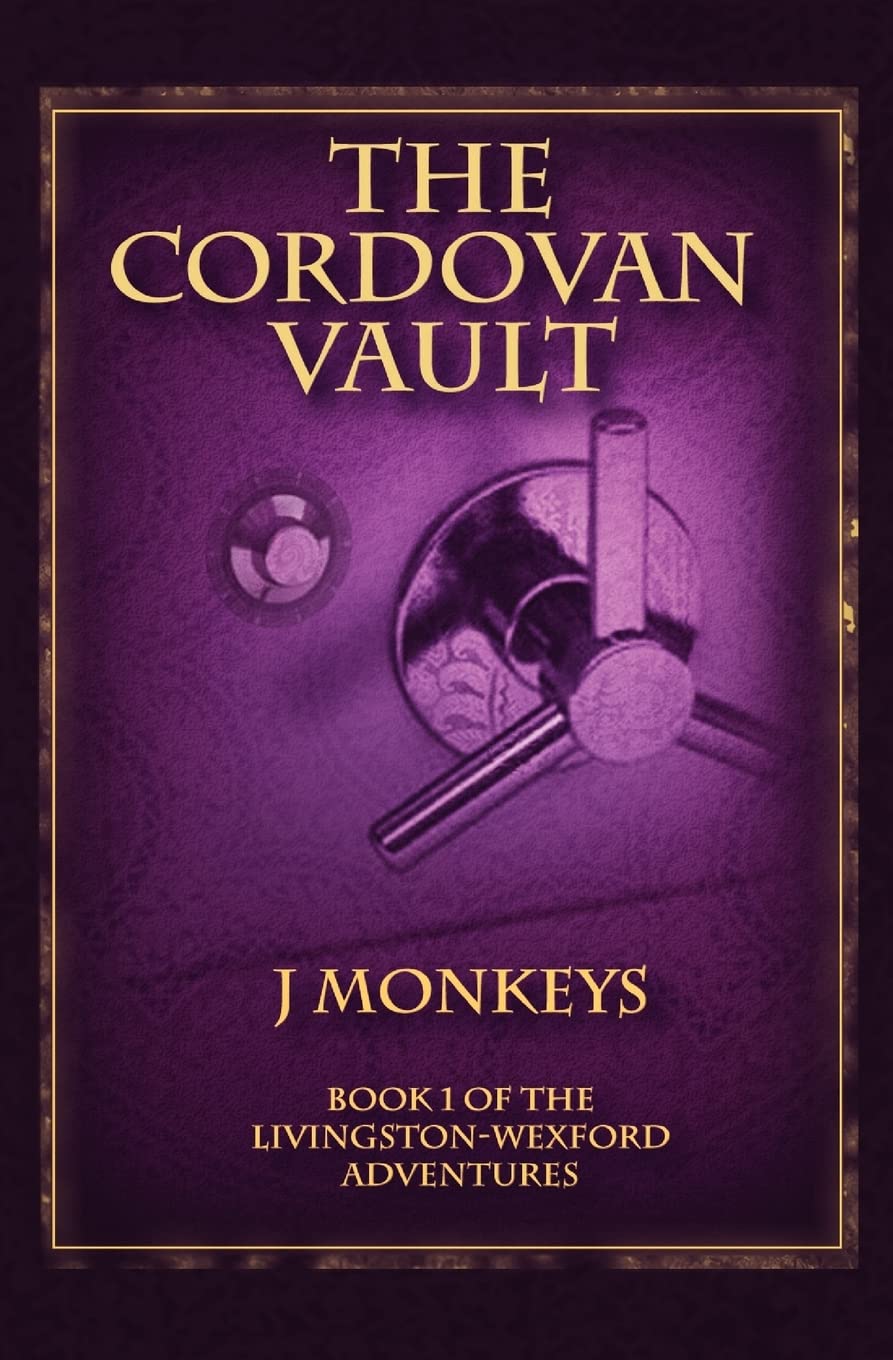 The Cordovan Vault: Book 1 of the Livingston-Wexford Adventures poster