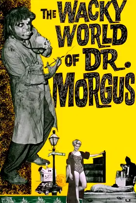 The Wacky World of Dr. Morgus poster