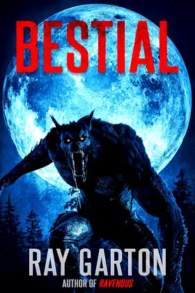 Bestial (The Horror of Ray Garton Book 2) poster