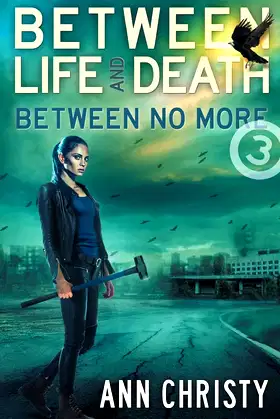 Between Life and Death: Between No More poster