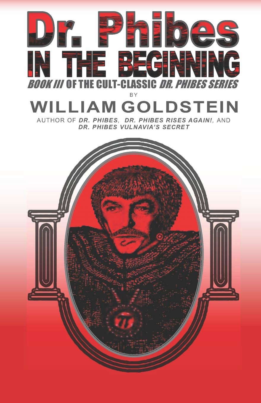 Dr. Phibes - In The Beginning (THE CULT-CLASSIC DR. PHIBES SERIES) poster