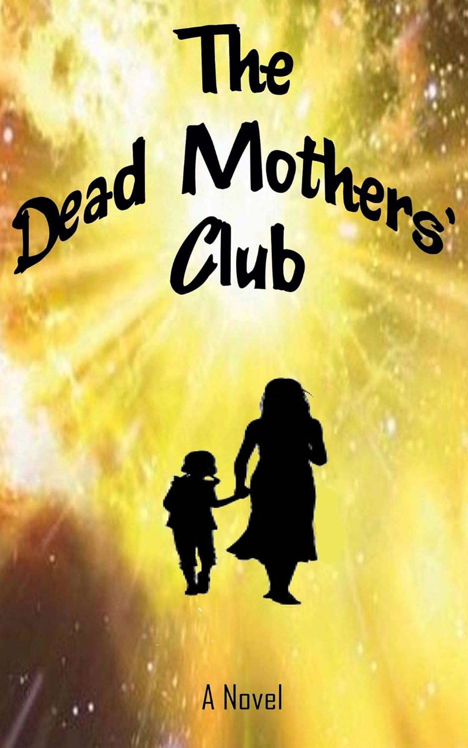 The Dead Mothers' Club poster