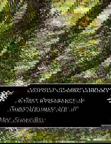 A First Appearance; In Three Volumes; Vol. III poster