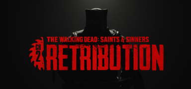 The Walking Dead: Saints & Sinners - Chapter 2: Retribution capsule
